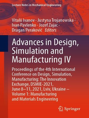 cover image of Advances in Design, Simulation and Manufacturing IV